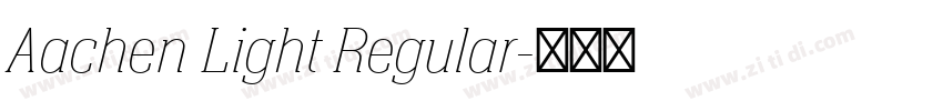 Aachen Light Regular字体转换
